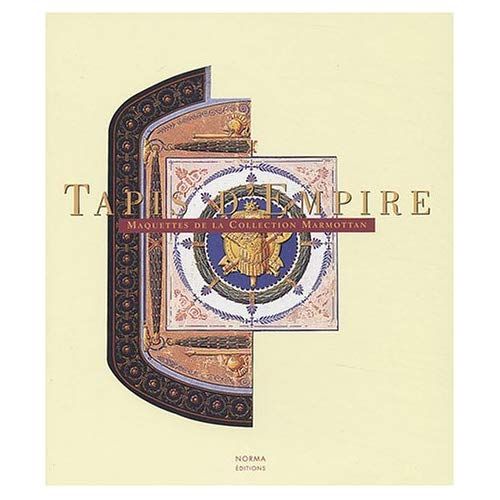 Emprunter Tapis d'Empire. Maquettes de la collection Marmottan livre