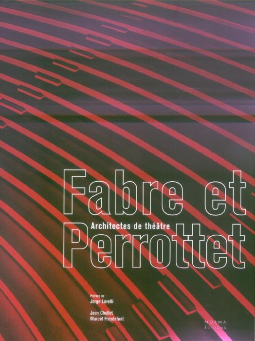 Emprunter Fabre et Perrottet. Architectes de théâtre livre