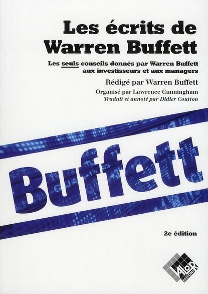 Emprunter Les écrits de Warren Buffett / Les seuls conseils donnés par Warren Buffett aux investisseurs et aux livre