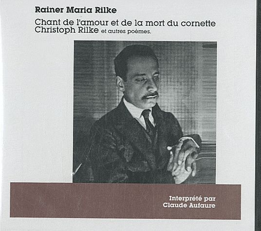 Emprunter Chant de l'amour et de la mort du cornette Christoph Rilke et autres poèmes. 1 CD audio livre