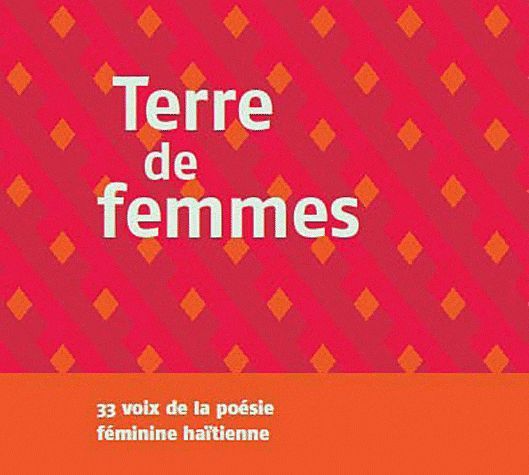 Emprunter Terre de femmes : 33 voix de la poésie féminine haïtienne. 1 CD audio livre