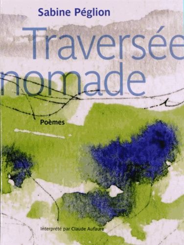 Emprunter Traversée nomade. 1 CD audio livre