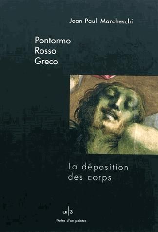 Emprunter Pontormo, Rosso, Greco. La déposition des corps livre