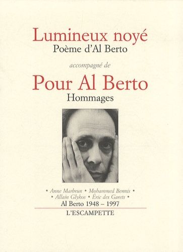 Emprunter Lumineux noyé accompagné de Pour Al Berto. Hommages livre