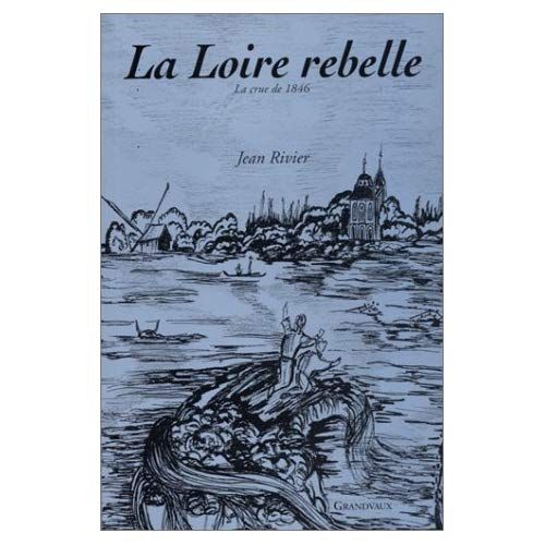 Emprunter La Loire rebelle livre