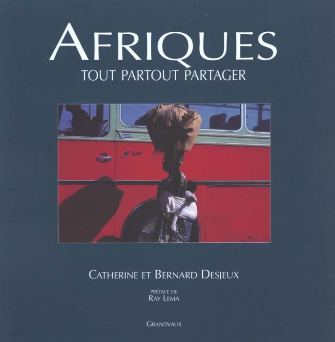 Emprunter Afriques. Tout partout partager livre