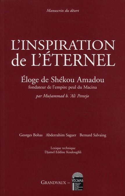 Emprunter L'inspiration de l'éternel. Eloge de Shekou Amadou, fondateur de l'empire peul du Macina, édition bi livre