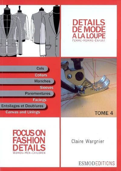 Emprunter Détails de mode à la loupe. Tome 4, Cols, manches, parementures, entoilages et doublures, édition bi livre