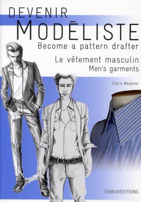 Emprunter Devenir modéliste. Le vêtement masculin livre