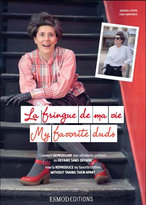 Emprunter La fringue de ma vie. Comment reproduire mes vêtements préférés, Edition bilingue français-anglais livre