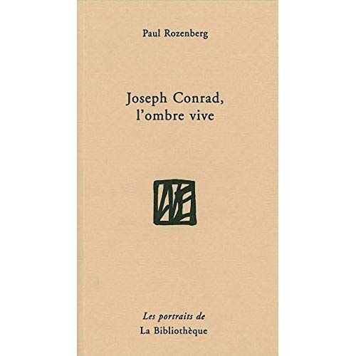 Emprunter Joseph Conrad, l'ombre vive livre