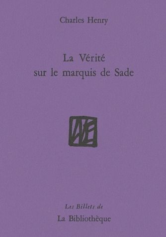 Emprunter La Vérité sur le marquis de Sade livre