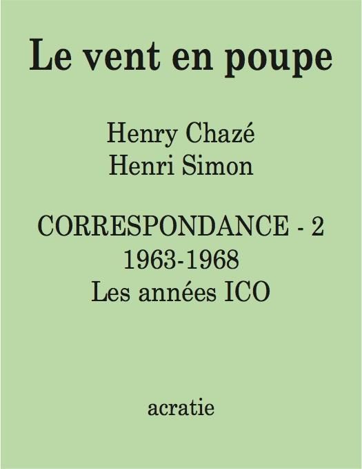 Emprunter Le vent en poupe. Correspondance Tome 2, 1963-1968. Les années ICO livre