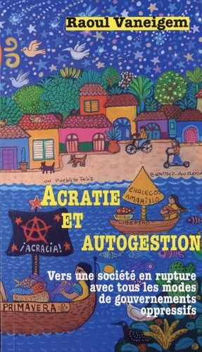 Emprunter Acratie et autogestion. Vers une société en rupture avec tous les modes de gouvernements oppressifs livre