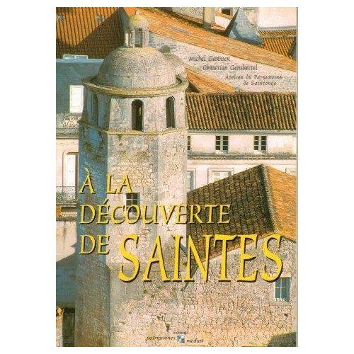 Emprunter Saintes (à la découverte de) livre