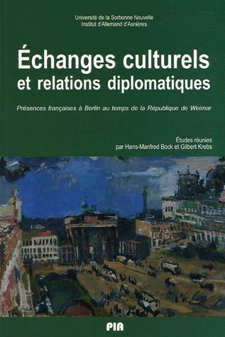 Emprunter Echanges culturels et relations diplomatiques. Présences françaises à Berlin au temps de la Républiq livre