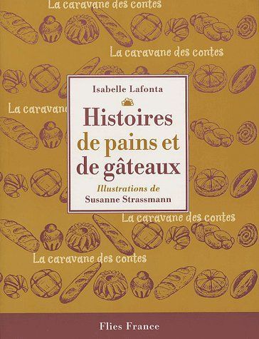 Emprunter Histoires de pains et de gâteaux livre