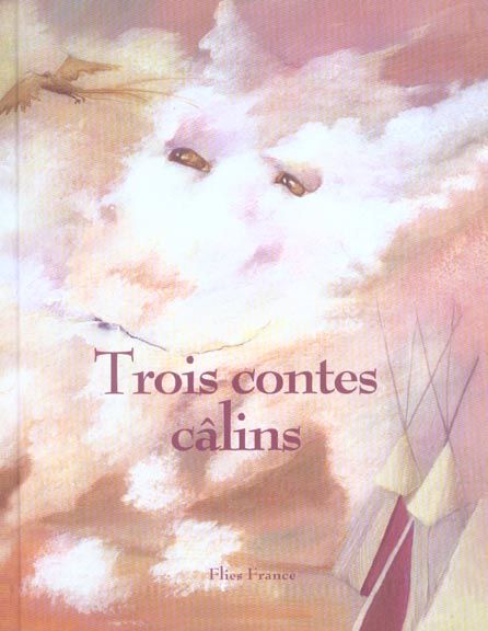 Emprunter Trois contes câlins livre