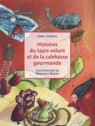 Emprunter Histoires du tapis volant et de la calebasse gourmande livre