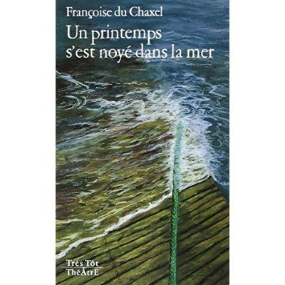 Emprunter Un printemps s'est noyé dans la mer livre