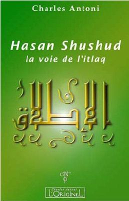 Emprunter La voie de l'itlaq - Hasan Shushud livre