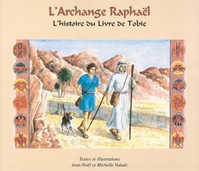 Emprunter L´ARCHANGE RAPHAËL, L´HISTOIRE DU LIVRE DE TOBIE livre