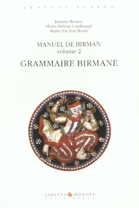 Emprunter Manuel de birman. Volume 2, Grammaire birmane livre