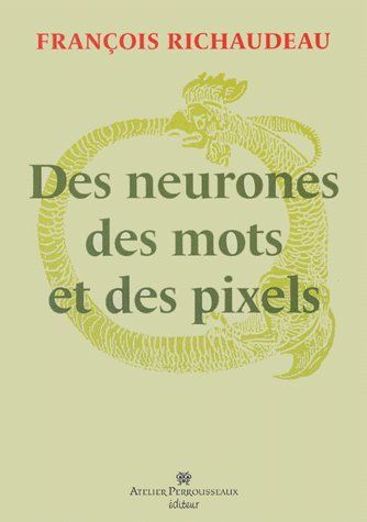 Emprunter Des neurones, des mots et des pixels livre