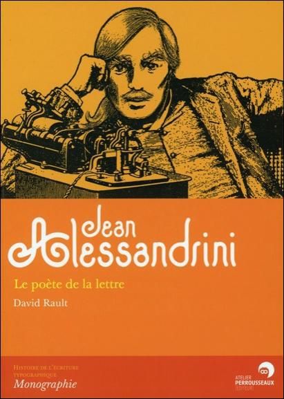 Emprunter Jean Alessandrini. Le poète de la lettre livre