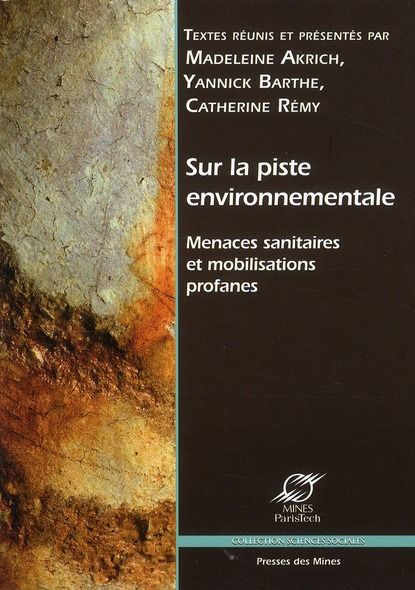 Emprunter Sur la piste environnementale. Menaces sanitaires et mobilisation profanes livre