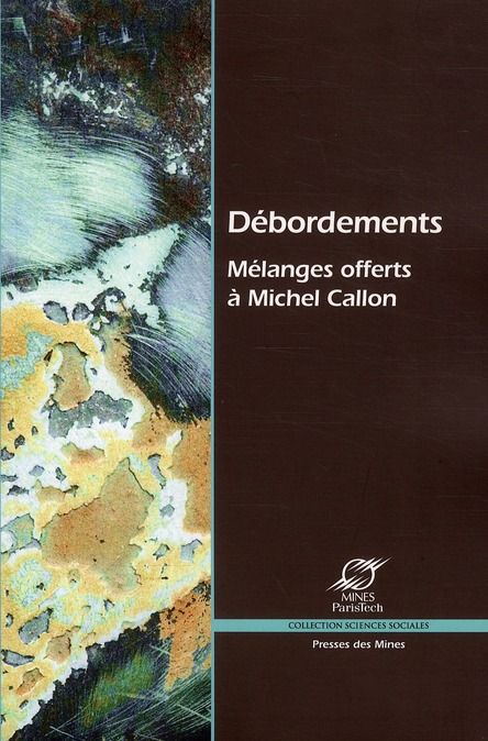 Emprunter Débordements. Mélanges offerts à Michel Callon livre