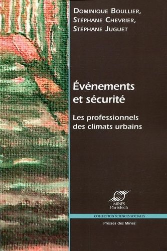 Emprunter Evénements et sécurité. Les professionnels des climats urbains livre