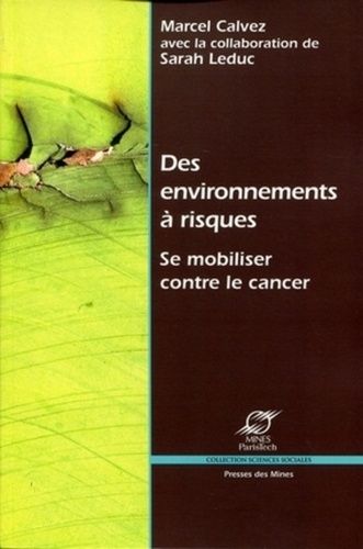 Emprunter Des environnements à risques. Se mobiliser contre le cancer livre