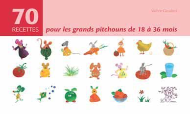 Emprunter 70 recettes pour les grands pitchouns de 18 à 36 mois livre