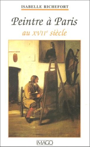 Emprunter Peintre à Paris au XVIIe siècle livre