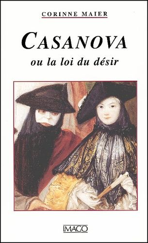 Emprunter Casanova ou la loi du désir livre