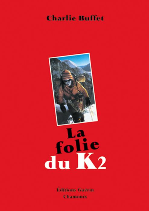 Emprunter La folie du K2 livre