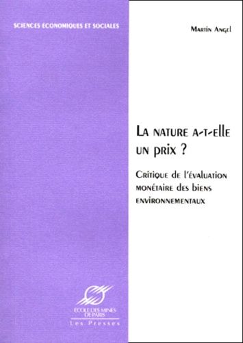 Emprunter LA NATURE A-T-ELLE UN PRIX ? Critique de l'évaluation monétaire des biens environnementaux livre