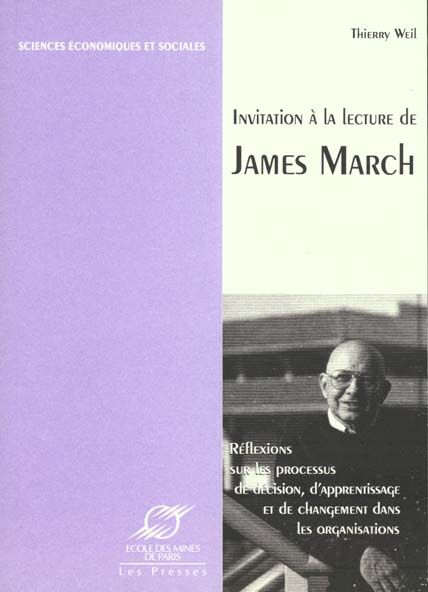 Emprunter Invitation à la lecture de James March. Réflexions sur les processus de décision, d'apprentissage et livre