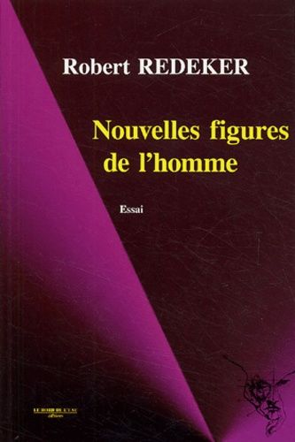 Emprunter Nouvelles figures de l'homme. Inhumain, déshumain, néghumain livre