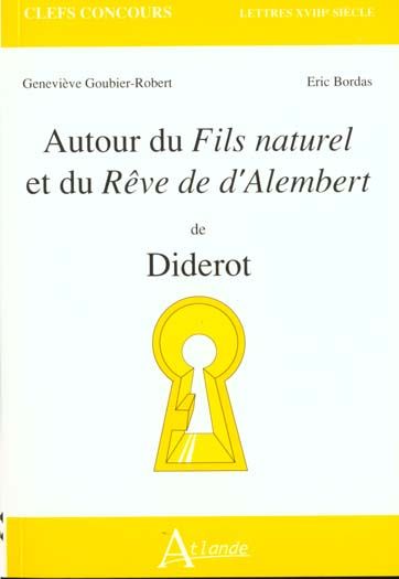 Emprunter Autour du Fils naturel et du Rêve de d'Alembert de Diderot livre