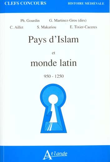 Emprunter Pays d'Islam et monde latin. 950-1250 livre