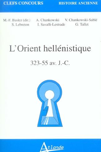 Emprunter L'Orient hellénistique 323-55 av. J.-C. livre