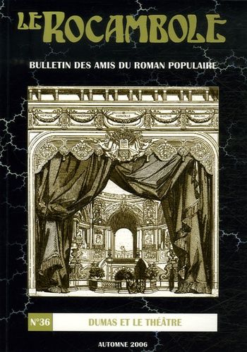 Emprunter Le Rocambole N° 36, Automne 2006 : Dumas et le théâtre livre