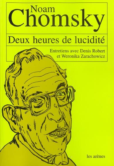 Emprunter Deux heures de lucidité. Entretiens avec Noam Chomsky livre