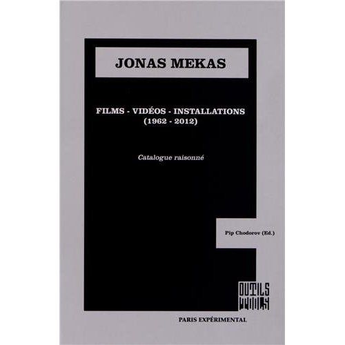 Emprunter Jonas Mekas. Films, vidéos, installations (1962-2012), Edition bilingue français-anglais livre