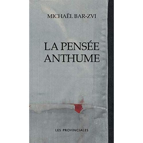 Emprunter La pensée anthume. Suivi de Les larmes du vieux livre