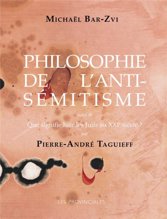 Emprunter Philosophie de l'antisémitisme. Suivi de Que signifie haïr les Juifs au XXIe siècle ? livre