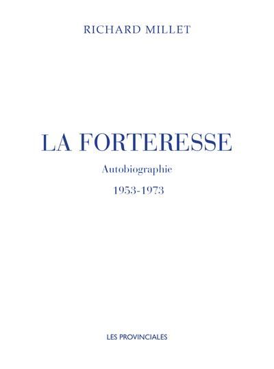 Emprunter La Forteresse. Autobiographie. 1953-1973 livre