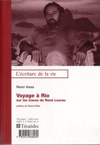 Emprunter Voyage à Rio. Sur les traces de René Lourau livre